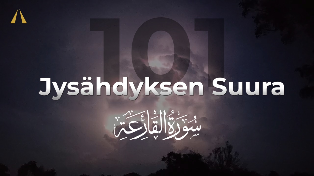 Jysähdyksen suura | Al-Qari’ah