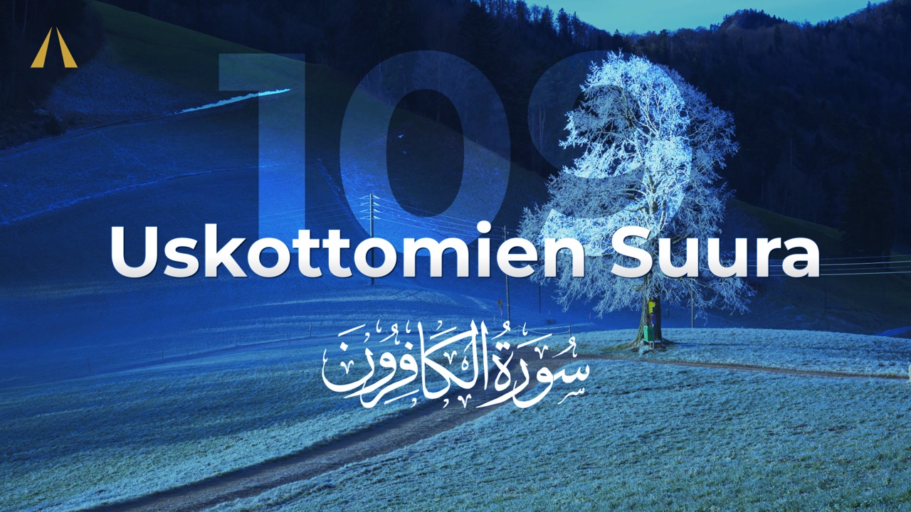 Uskottomien suura | Al-Kafirun