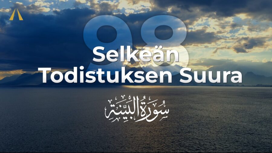 Selkeän todistuksen suura | Al-Bayyinah